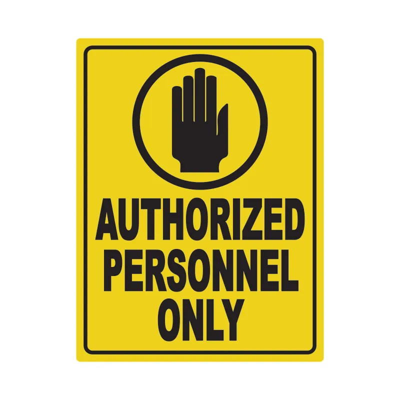 MMC SAFETY SIGNAGE YS-201 YELLOW VINYL/PVC/ALLOY AUTHORIZED PERSONNEL ONLY